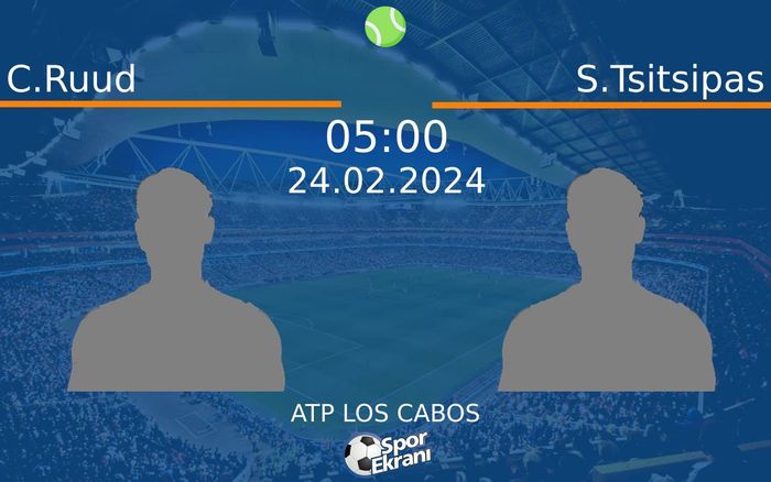 24 Şubat 2024 C.Ruud vs S.Tsitsipas maçı Hangi Kanalda Saat Kaçta Yayınlanacak?