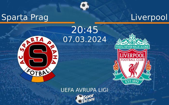 07 Mart 2024 Sparta Prag vs Liverpool maçı Hangi Kanalda Saat Kaçta Yayınlanacak? 07 Mart 2024 Sparta Prag vs Liverpool maçı Hangi Kanalda Saat Kaçta Yayınlanacak?