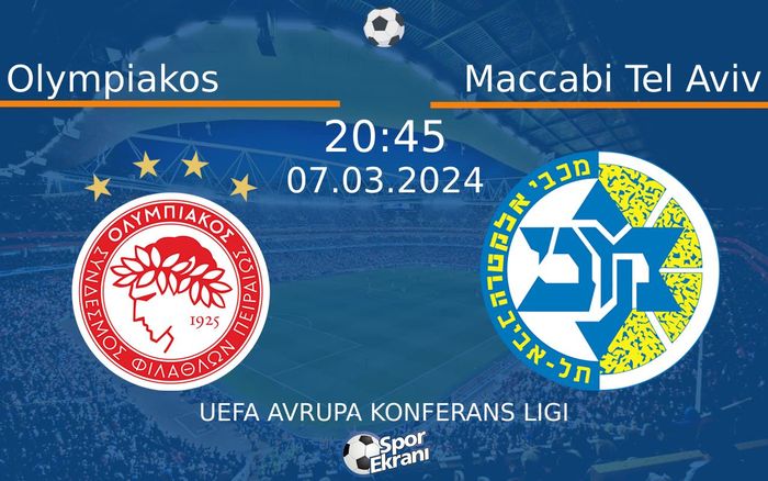 07 Mart 2024 Olympiakos vs Maccabi Tel Aviv maçı Hangi Kanalda Saat Kaçta Yayınlanacak? 07 Mart 2024 Olympiakos vs Maccabi Tel Aviv maçı Hangi Kanalda Saat Kaçta Yayınlanacak?