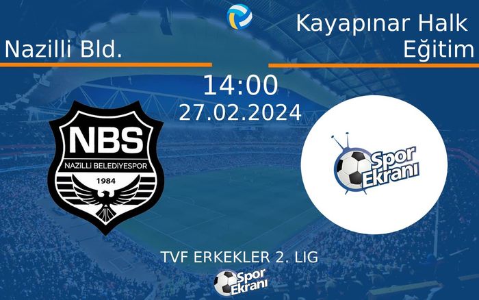 27 Şubat 2024 Nazilli Bld. vs Kayapınar Halk Eğitim maçı Hangi Kanalda Saat Kaçta Yayınlanacak? 27 Şubat 2024 Nazilli Bld. vs Kayapınar Halk Eğitim maçı Hangi Kanalda Saat Kaçta Yayınlanacak?