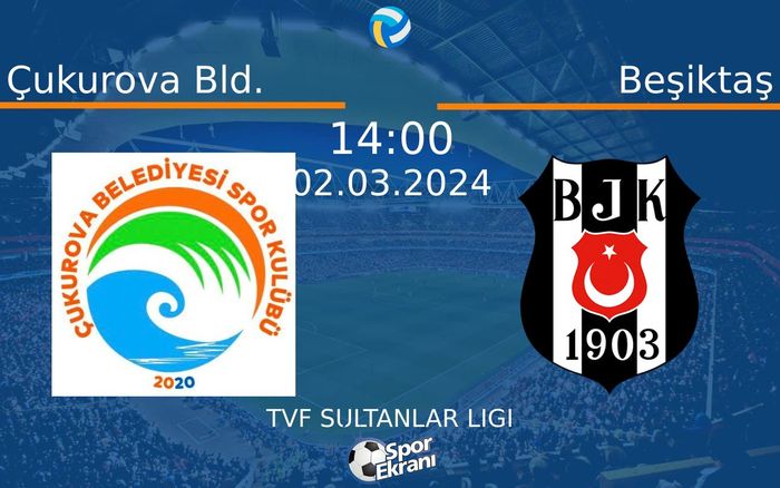 02 Mart 2024 Çukurova Bld. vs Beşiktaş maçı Hangi Kanalda Saat Kaçta Yayınlanacak? 02 Mart 2024 Çukurova Bld. vs Beşiktaş maçı Hangi Kanalda Saat Kaçta Yayınlanacak?