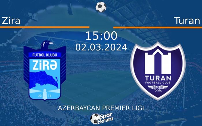 02 Mart 2024 Zira vs Turan maçı Hangi Kanalda Saat Kaçta Yayınlanacak? 02 Mart 2024 Zira vs Turan maçı Hangi Kanalda Saat Kaçta Yayınlanacak?