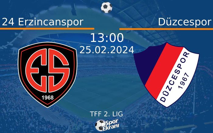 25 Şubat 2024 24 Erzincanspor vs Düzcespor maçı Hangi Kanalda Saat Kaçta Yayınlanacak? 25 Şubat 2024 24 Erzincanspor vs Düzcespor maçı Hangi Kanalda Saat Kaçta Yayınlanacak?