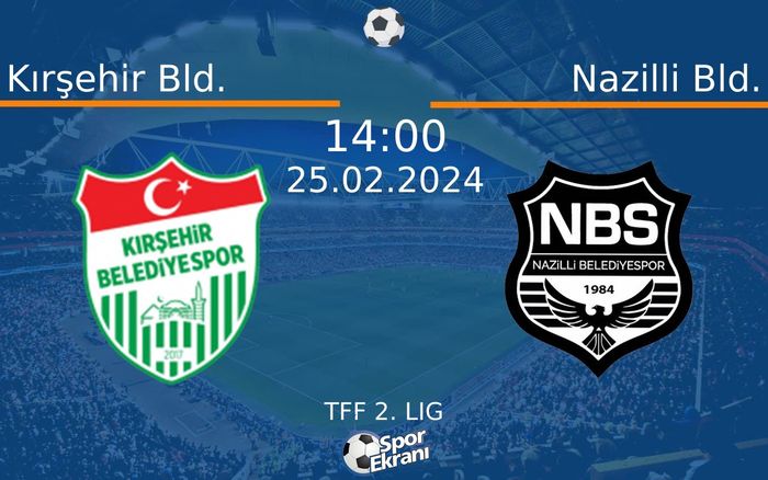 25 Şubat 2024 Kırşehir Bld. vs Nazilli Bld. maçı Hangi Kanalda Saat Kaçta Yayınlanacak? 25 Şubat 2024 Kırşehir Bld. vs Nazilli Bld. maçı Hangi Kanalda Saat Kaçta Yayınlanacak?