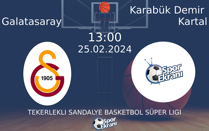 25 Şubat 2024 Galatasaray vs Karabük Demir Kartal maçı Hangi Kanalda Saat Kaçta Yayınlanacak? 25 Şubat 2024 Galatasaray vs Karabük Demir Kartal maçı Hangi Kanalda Saat Kaçta Yayınlanacak?
