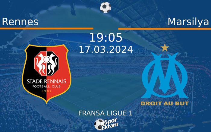 17 Mart 2024 Rennes vs Marsilya maçı Hangi Kanalda Saat Kaçta Yayınlanacak? 17 Mart 2024 Rennes vs Marsilya maçı Hangi Kanalda Saat Kaçta Yayınlanacak?