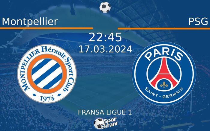 17 Mart 2024 Montpellier vs PSG maçı Hangi Kanalda Saat Kaçta Yayınlanacak? 17 Mart 2024 Montpellier vs PSG maçı Hangi Kanalda Saat Kaçta Yayınlanacak?
