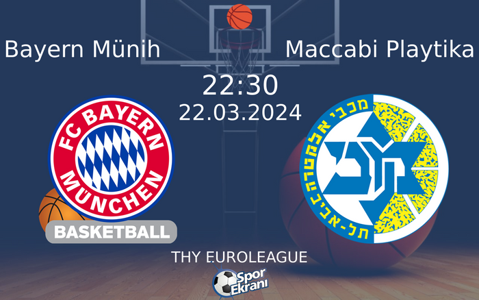 22 Mart 2024 Bayern Münih vs Maccabi Playtika maçı Hangi Kanalda Saat Kaçta Yayınlanacak?