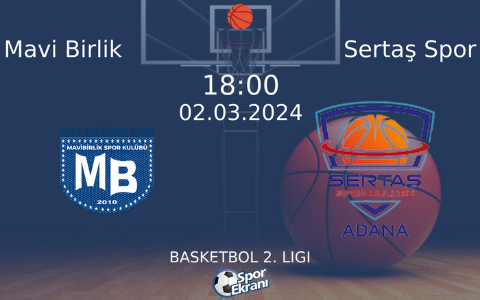 02 Mart 2024 Mavi Birlik vs Sertaş Spor maçı Hangi Kanalda Saat Kaçta Yayınlanacak?