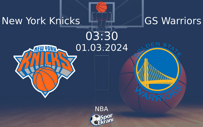 01 Mart 2024 New York Knicks vs GS Warriors maçı Hangi Kanalda Saat Kaçta Yayınlanacak? 01 Mart 2024 New York Knicks vs GS Warriors maçı Hangi Kanalda Saat Kaçta Yayınlanacak?