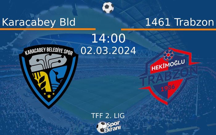 02 Mart 2024 Karacabey Bld vs 1461 Trabzon maçı Hangi Kanalda Saat Kaçta Yayınlanacak? 02 Mart 2024 Karacabey Bld vs 1461 Trabzon maçı Hangi Kanalda Saat Kaçta Yayınlanacak?