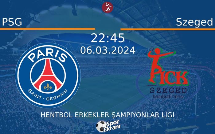06 Mart 2024 PSG vs Szeged maçı Hangi Kanalda Saat Kaçta Yayınlanacak? 06 Mart 2024 PSG vs Szeged maçı Hangi Kanalda Saat Kaçta Yayınlanacak?