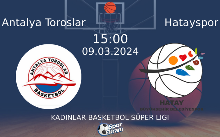 09 Mart 2024 Antalya Toroslar vs Hatayspor maçı Hangi Kanalda Saat Kaçta Yayınlanacak? 09 Mart 2024 Antalya Toroslar vs Hatayspor maçı Hangi Kanalda Saat Kaçta Yayınlanacak?