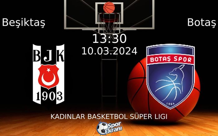 10 Mart 2024 Beşiktaş vs Botaş maçı Hangi Kanalda Saat Kaçta Yayınlanacak? 10 Mart 2024 Beşiktaş vs Botaş maçı Hangi Kanalda Saat Kaçta Yayınlanacak?