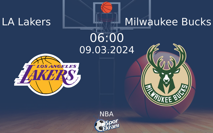 09 Mart 2024 LA Lakers vs Milwaukee Bucks maçı Hangi Kanalda Saat Kaçta Yayınlanacak? 09 Mart 2024 LA Lakers vs Milwaukee Bucks maçı Hangi Kanalda Saat Kaçta Yayınlanacak?