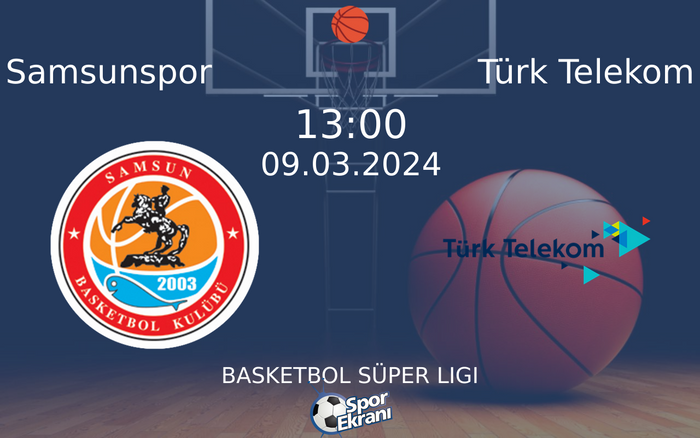 09 Mart 2024 Samsunspor vs Türk Telekom maçı Hangi Kanalda Saat Kaçta Yayınlanacak? 09 Mart 2024 Samsunspor vs Türk Telekom maçı Hangi Kanalda Saat Kaçta Yayınlanacak?