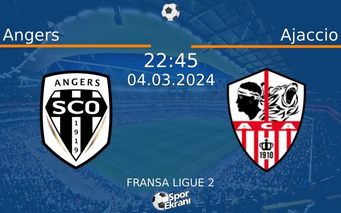 04 Mart 2024 Angers vs Ajaccio maçı Hangi Kanalda Saat Kaçta Yayınlanacak? 04 Mart 2024 Angers vs Ajaccio maçı Hangi Kanalda Saat Kaçta Yayınlanacak?