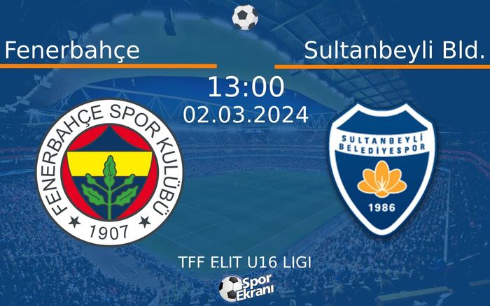 02 Mart 2024 Fenerbahçe vs Sultanbeyli Bld. maçı Hangi Kanalda Saat Kaçta Yayınlanacak? 02 Mart 2024 Fenerbahçe vs Sultanbeyli Bld. maçı Hangi Kanalda Saat Kaçta Yayınlanacak?