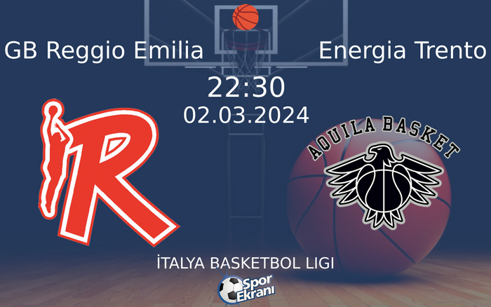 02 Mart 2024 GB Reggio Emilia vs Energia Trento maçı Hangi Kanalda Saat Kaçta Yayınlanacak? 02 Mart 2024 GB Reggio Emilia vs Energia Trento maçı Hangi Kanalda Saat Kaçta Yayınlanacak?