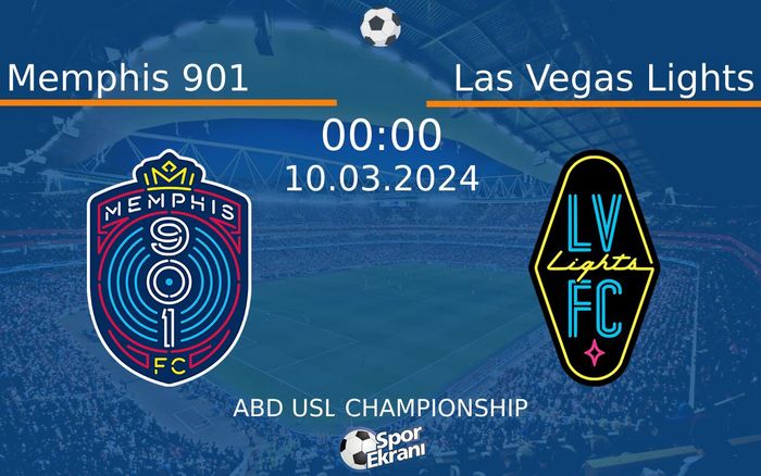 10 Mart 2024 Memphis 901 vs Las Vegas Lights maçı Hangi Kanalda Saat Kaçta Yayınlanacak? 10 Mart 2024 Memphis 901 vs Las Vegas Lights maçı Hangi Kanalda Saat Kaçta Yayınlanacak?