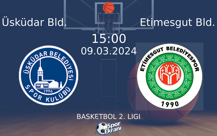 09 Mart 2024 Üsküdar Bld. vs Etimesgut Bld. maçı Hangi Kanalda Saat Kaçta Yayınlanacak? 09 Mart 2024 Üsküdar Bld. vs Etimesgut Bld. maçı Hangi Kanalda Saat Kaçta Yayınlanacak?