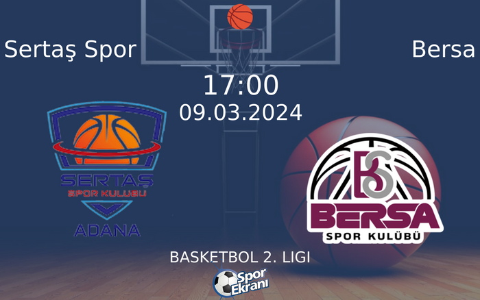 09 Mart 2024 Sertaş Spor vs Bersa maçı Hangi Kanalda Saat Kaçta Yayınlanacak? 09 Mart 2024 Sertaş Spor vs Bersa maçı Hangi Kanalda Saat Kaçta Yayınlanacak?