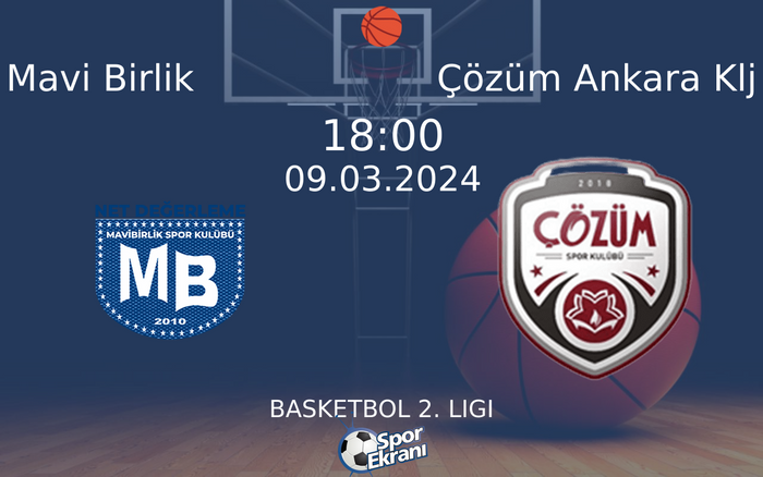 09 Mart 2024 Mavi Birlik vs Çözüm Ankara Klj maçı Hangi Kanalda Saat Kaçta Yayınlanacak? 09 Mart 2024 Mavi Birlik vs Çözüm Ankara Klj maçı Hangi Kanalda Saat Kaçta Yayınlanacak?