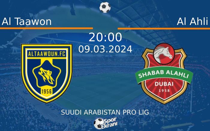 09 Mart 2024 Al Taawon vs Al Ahli maçı Hangi Kanalda Saat Kaçta Yayınlanacak? 09 Mart 2024 Al Taawon vs Al Ahli maçı Hangi Kanalda Saat Kaçta Yayınlanacak?