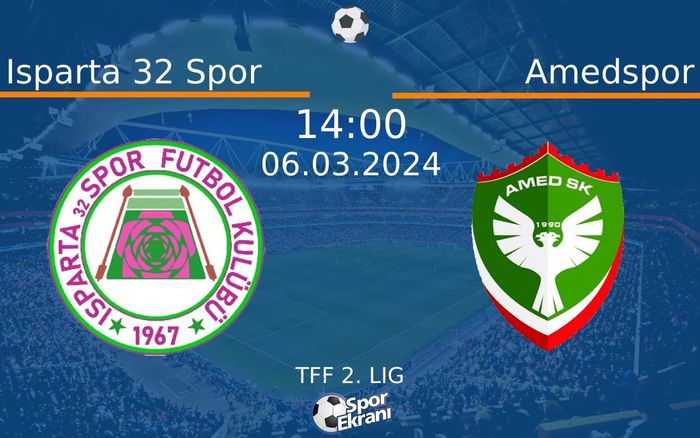 06 Mart 2024 Isparta 32 Spor vs Amedspor maçı Hangi Kanalda Saat Kaçta Yayınlanacak? 06 Mart 2024 Isparta 32 Spor vs Amedspor maçı Hangi Kanalda Saat Kaçta Yayınlanacak?