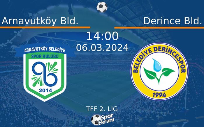 06 Mart 2024 Arnavutköy Bld. vs Derince Bld. maçı Hangi Kanalda Saat Kaçta Yayınlanacak? 06 Mart 2024 Arnavutköy Bld. vs Derince Bld. maçı Hangi Kanalda Saat Kaçta Yayınlanacak?