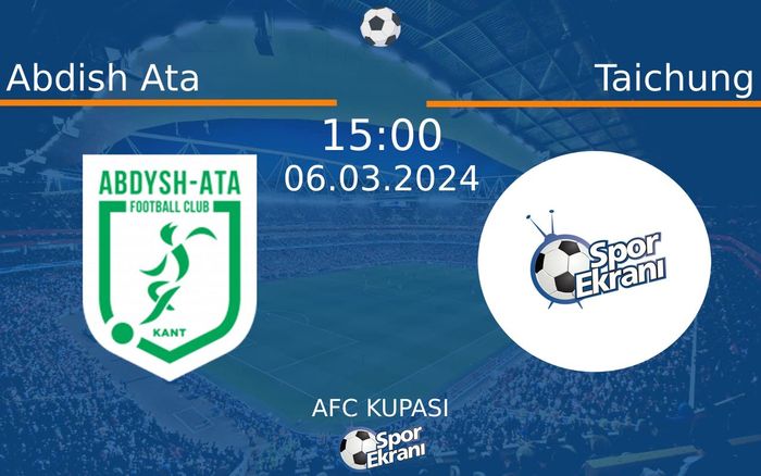 06 Mart 2024 Abdish Ata vs Taichung maçı Hangi Kanalda Saat Kaçta Yayınlanacak? 06 Mart 2024 Abdish Ata vs Taichung maçı Hangi Kanalda Saat Kaçta Yayınlanacak?