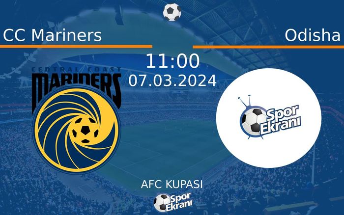 07 Mart 2024 CC Mariners vs Odisha maçı Hangi Kanalda Saat Kaçta Yayınlanacak? 07 Mart 2024 CC Mariners vs Odisha maçı Hangi Kanalda Saat Kaçta Yayınlanacak?