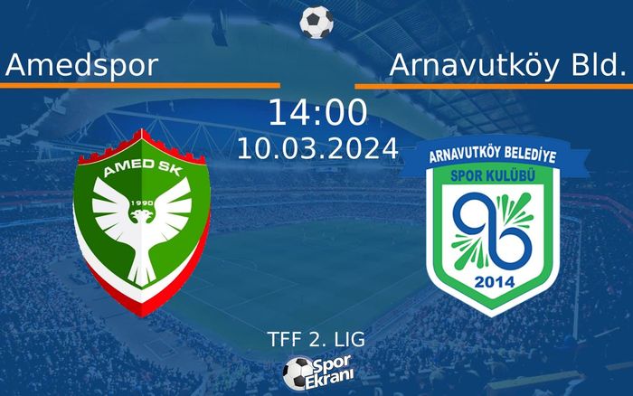 10 Mart 2024 Amedspor vs Arnavutköy Bld. maçı Hangi Kanalda Saat Kaçta Yayınlanacak? 10 Mart 2024 Amedspor vs Arnavutköy Bld. maçı Hangi Kanalda Saat Kaçta Yayınlanacak?