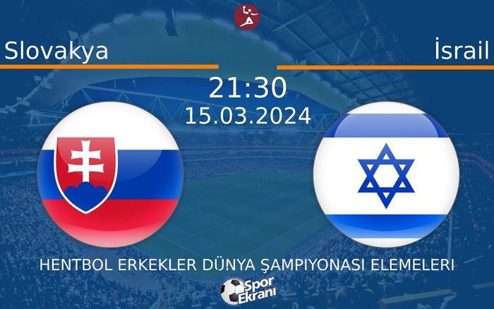 15 Mart 2024 Slovakya vs İsrail maçı Hangi Kanalda Saat Kaçta Yayınlanacak? 15 Mart 2024 Slovakya vs İsrail maçı Hangi Kanalda Saat Kaçta Yayınlanacak?