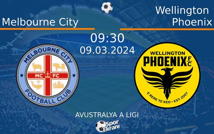 09 Mart 2024 Melbourne City vs Wellington Phoenix maçı Hangi Kanalda Saat Kaçta Yayınlanacak? 09 Mart 2024 Melbourne City vs Wellington Phoenix maçı Hangi Kanalda Saat Kaçta Yayınlanacak?