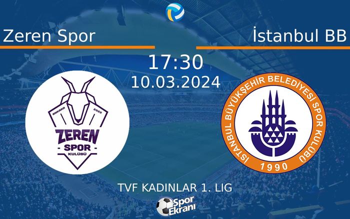 10 Mart 2024 Zeren Spor vs İstanbul BB maçı Hangi Kanalda Saat Kaçta Yayınlanacak? 10 Mart 2024 Zeren Spor vs İstanbul BB maçı Hangi Kanalda Saat Kaçta Yayınlanacak?