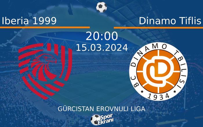 15 Mart 2024 Iberia 1999 vs Dinamo Tiflis maçı Hangi Kanalda Saat Kaçta Yayınlanacak? 15 Mart 2024 Iberia 1999 vs Dinamo Tiflis maçı Hangi Kanalda Saat Kaçta Yayınlanacak?