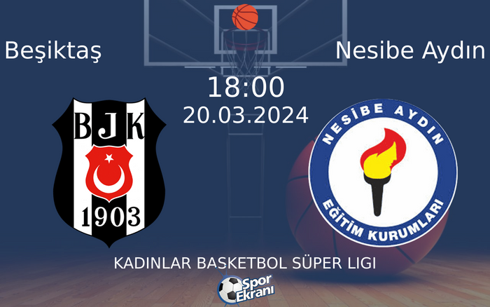 20 Mart 2024 Beşiktaş vs Nesibe Aydın maçı Hangi Kanalda Saat Kaçta Yayınlanacak? 20 Mart 2024 Beşiktaş vs Nesibe Aydın maçı Hangi Kanalda Saat Kaçta Yayınlanacak?
