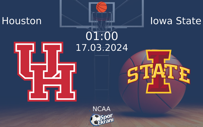 17 Mart 2024 Houston vs Iowa State maçı Hangi Kanalda Saat Kaçta Yayınlanacak? 17 Mart 2024 Houston vs Iowa State maçı Hangi Kanalda Saat Kaçta Yayınlanacak?