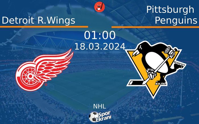 18 Mart 2024 Detroit R.Wings vs Pittsburgh Penguins maçı Hangi Kanalda Saat Kaçta Yayınlanacak? 18 Mart 2024 Detroit R.Wings vs Pittsburgh Penguins maçı Hangi Kanalda Saat Kaçta Yayınlanacak?