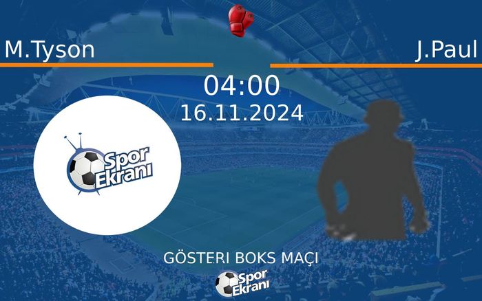 16 Kasım 2024 M.Tyson vs J.Paul maçı Hangi Kanalda Saat Kaçta Yayınlanacak? 16 Kasım 2024 M.Tyson vs J.Paul maçı Hangi Kanalda Saat Kaçta Yayınlanacak?