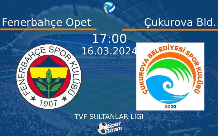16 Mart 2024 Fenerbahçe Opet vs Çukurova Bld. maçı Hangi Kanalda Saat Kaçta Yayınlanacak? 16 Mart 2024 Fenerbahçe Opet vs Çukurova Bld. maçı Hangi Kanalda Saat Kaçta Yayınlanacak?