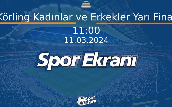 11 Mart 2024 İşitme Engelliler Kiş Oyunlari - Körling Kadınlar ve Erkekler Yarı Final Hangi Kanalda Saat Kaçta Yayınlanacak? 11 Mart 2024 İşitme Engelliler Kiş Oyunlari - Körling Kadınlar ve Erkekler Yarı Final Hangi Kanalda Saat Kaçta Yayınlanacak?