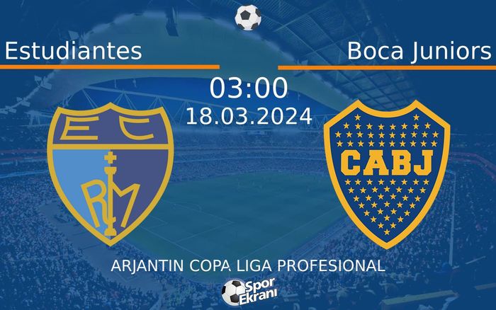 18 Mart 2024 Estudiantes vs Boca Juniors maçı Hangi Kanalda Saat Kaçta Yayınlanacak? 18 Mart 2024 Estudiantes vs Boca Juniors maçı Hangi Kanalda Saat Kaçta Yayınlanacak?