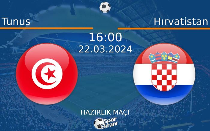 22 Mart 2024 Tunus vs Hırvatistan maçı Hangi Kanalda Saat Kaçta Yayınlanacak? 22 Mart 2024 Tunus vs Hırvatistan maçı Hangi Kanalda Saat Kaçta Yayınlanacak?