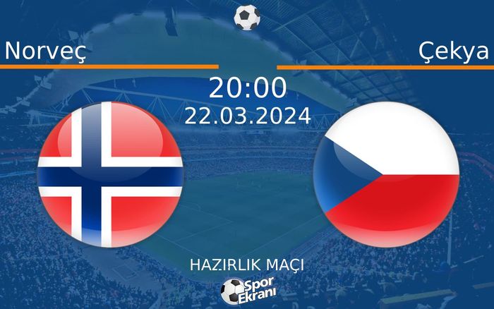 22 Mart 2024 Norveç vs Çekya maçı Hangi Kanalda Saat Kaçta Yayınlanacak? 22 Mart 2024 Norveç vs Çekya maçı Hangi Kanalda Saat Kaçta Yayınlanacak?