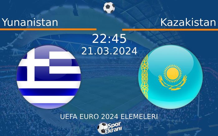 21 Mart 2024 Yunanistan vs Kazakistan maçı Hangi Kanalda Saat Kaçta Yayınlanacak? 21 Mart 2024 Yunanistan vs Kazakistan maçı Hangi Kanalda Saat Kaçta Yayınlanacak?