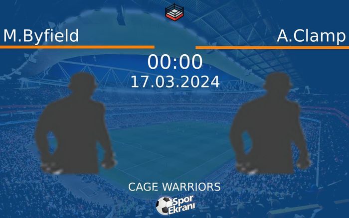 17 Mart 2024 M.Byfield vs A.Clamp maçı Hangi Kanalda Saat Kaçta Yayınlanacak?