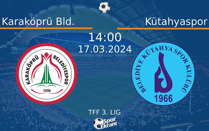 17 Mart 2024 Karaköprü Bld. vs Kütahyaspor maçı Hangi Kanalda Saat Kaçta Yayınlanacak? 17 Mart 2024 Karaköprü Bld. vs Kütahyaspor maçı Hangi Kanalda Saat Kaçta Yayınlanacak?