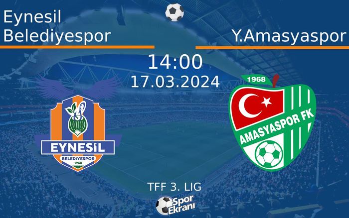 17 Mart 2024 Eynesil Belediyespor vs Y.Amasyaspor maçı Hangi Kanalda Saat Kaçta Yayınlanacak? 17 Mart 2024 Eynesil Belediyespor vs Y.Amasyaspor maçı Hangi Kanalda Saat Kaçta Yayınlanacak?